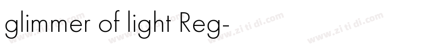 glimmer of light Reg字体转换 glimmer of light Reg字体转换